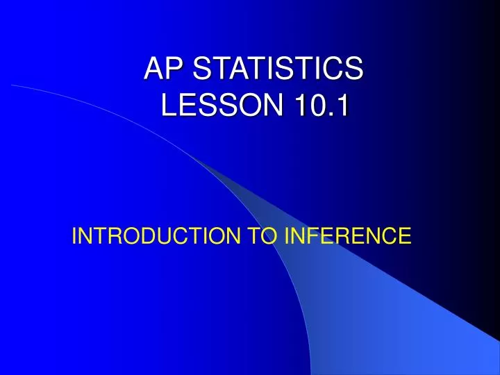 ap statistics lesson 10 1 n.