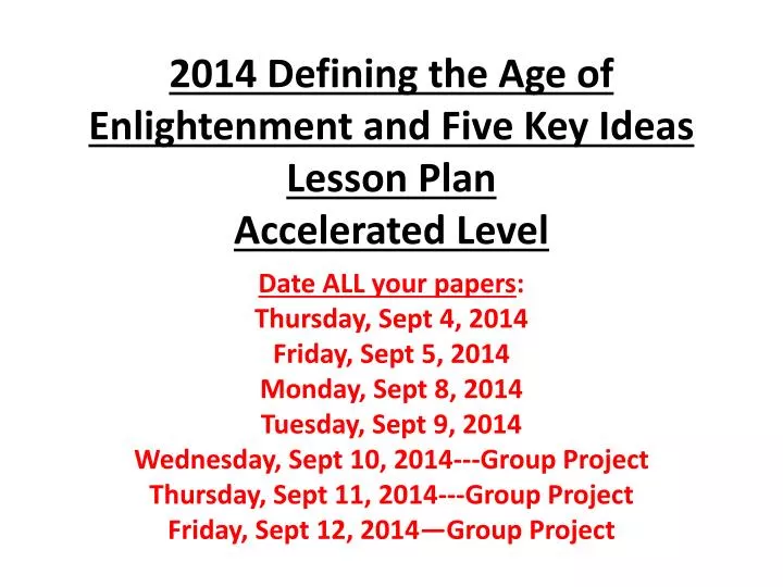 PPT - 2014 Defining the Age of Enlightenment and Five Key Ideas Lesson