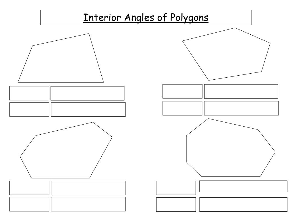 Ppt Interior Angles Of Polygons Powerpoint Presentation