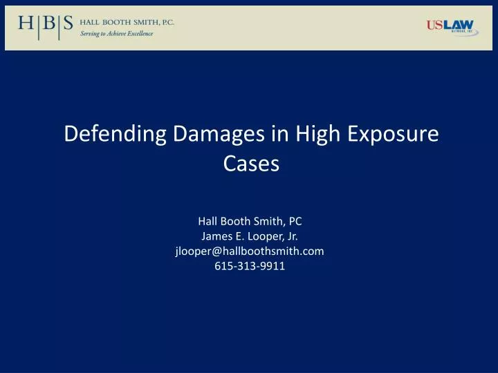 defending damages in high exposure cases n.
