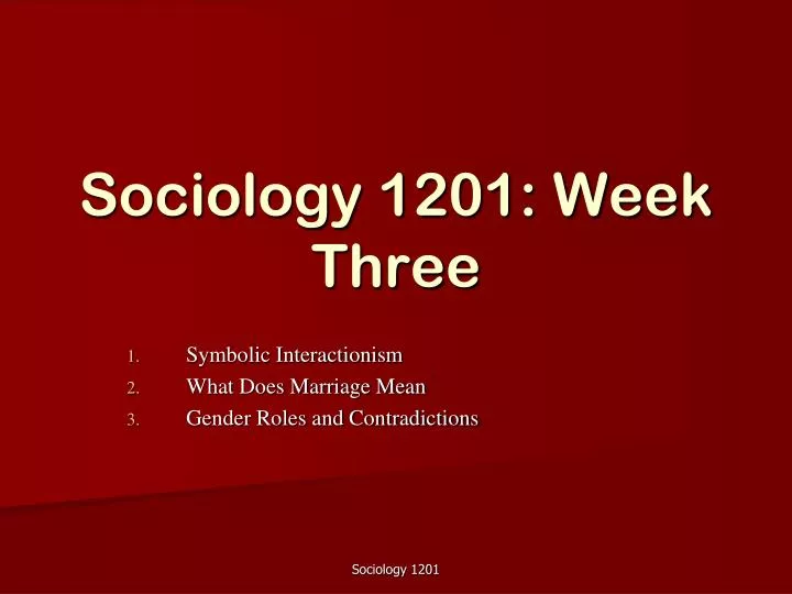 sociology 1201 week three n.