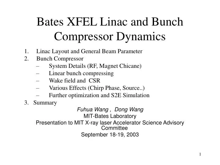 bates xfel linac and bunch compressor dynamics n.