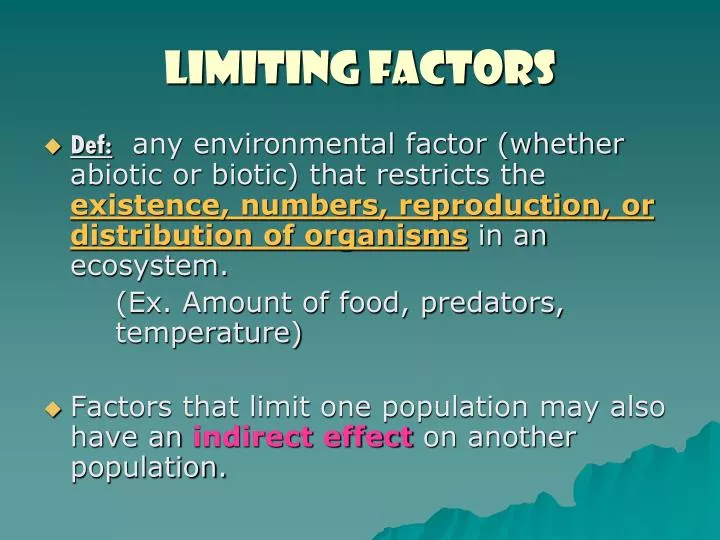 Give 5 Examples Of Limiting Factors give-5-examples-of-limiting-factors