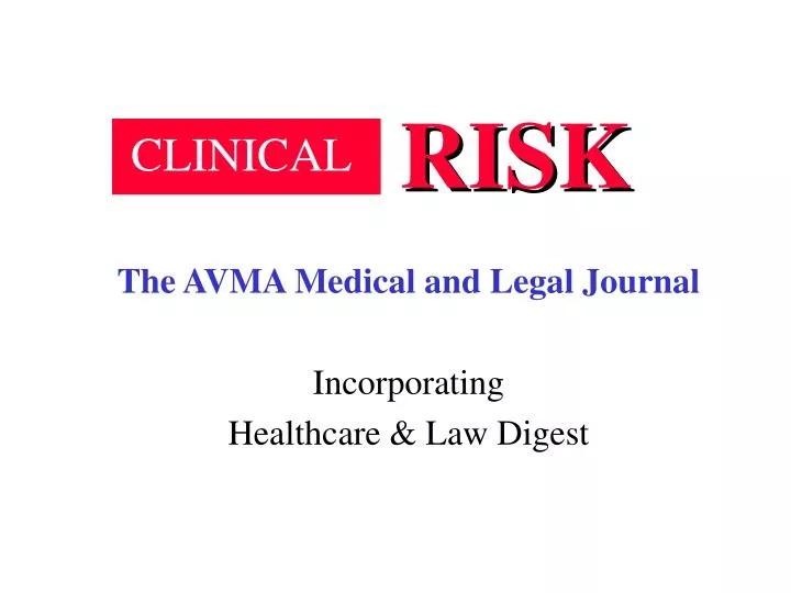 the avma medical and legal journal incorporating healthcare law digest n.