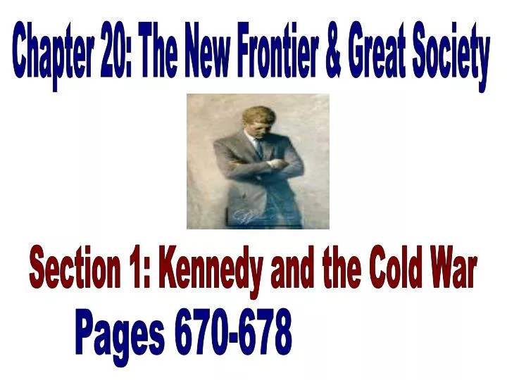 ppt-chapter-20-the-new-frontier-great-society-powerpoint-presentation-id-5764727