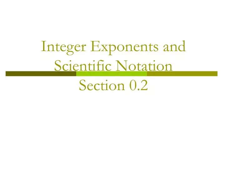 integer exponents and scientific notation section 0 2 n.