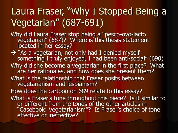 Analysis Of Laura Frasers Essay Why I Stopped Being A Vegetarian