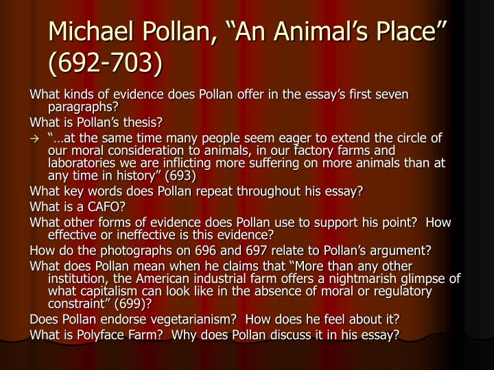 FREE An Animal's Place by Michael Pollen Essay an animal place michael pollan thesis