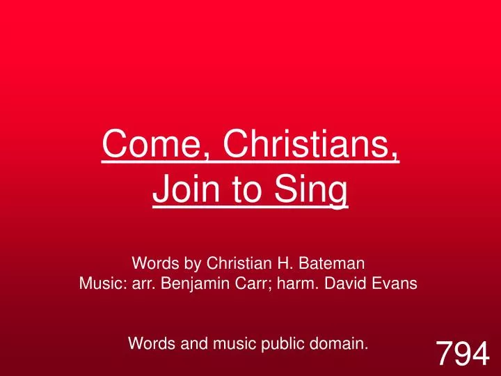 come christians join to sing n.