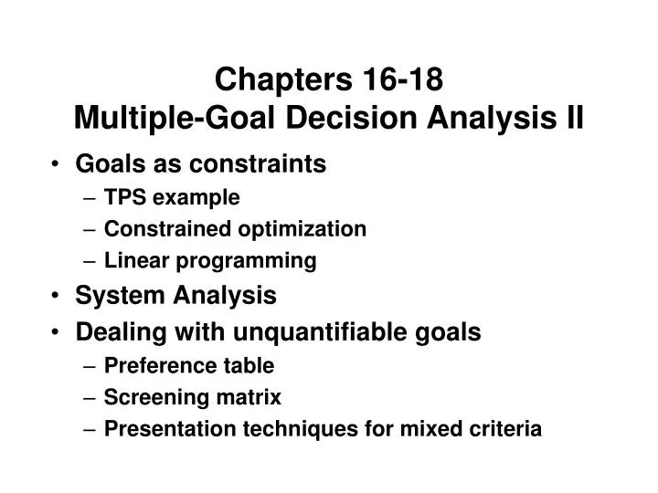 chapters 16 18 multiple goal decision analysis ii n.