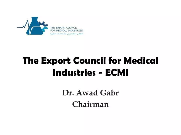 the export council for medical industries ecmi n.