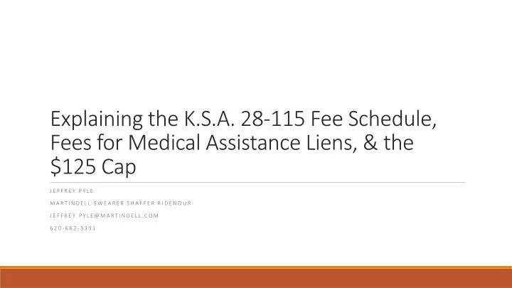 explaining the k s a 28 115 fee schedule fees for medical assistance liens the 125 cap n.