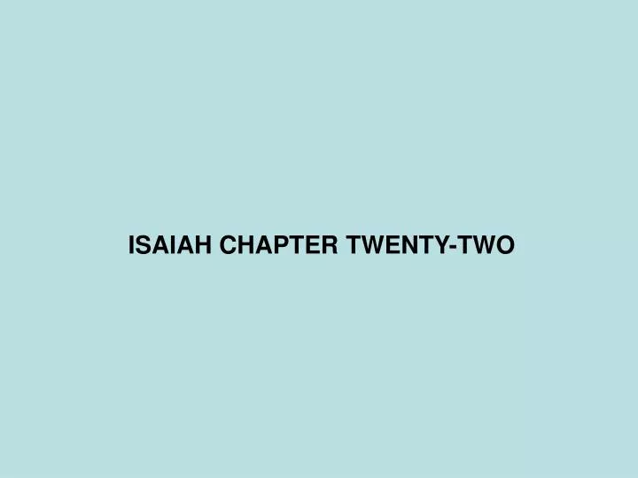 isaiah chapter twenty two n.