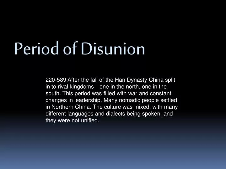 period of disunion n.