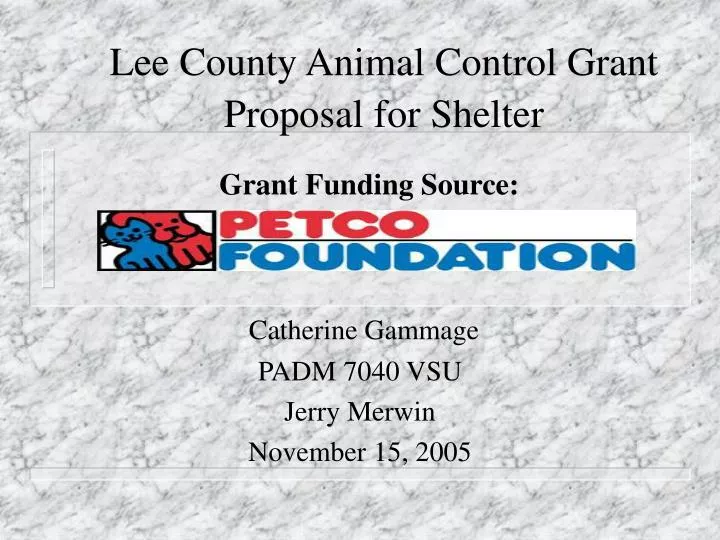 PPT Lee County Animal Control Grant Proposal for Shelter PowerPoint