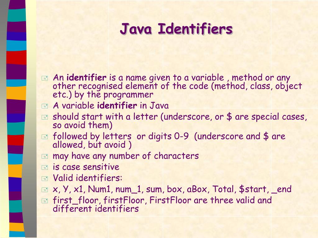 Java valid. Identifier is not valid. 1. Which of the following are valid java comments?. Bad identifier? Did you forget a variable or start an identifier with Digits near '.