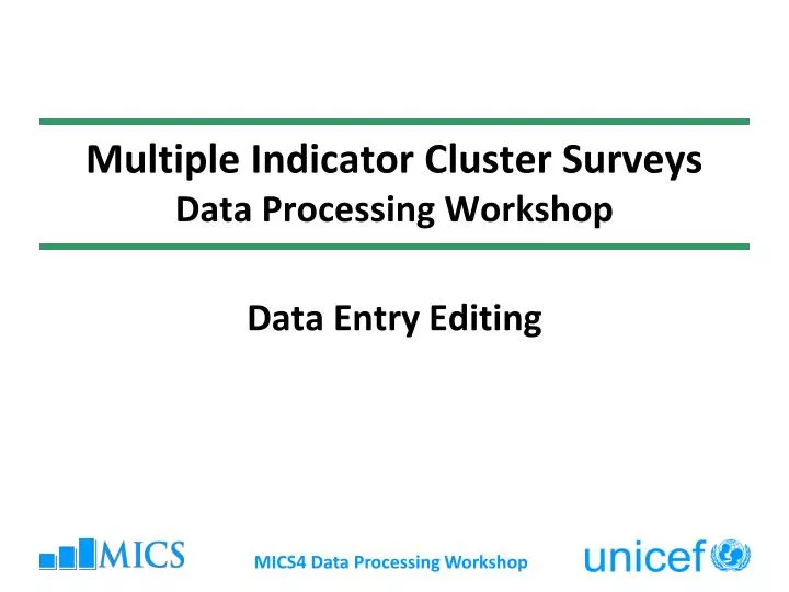 multiple indicator cluster surveys data processing workshop n.