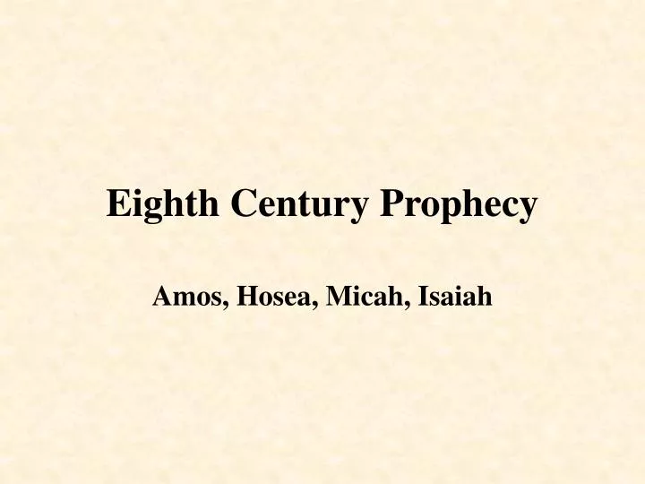 eighth century prophecy n.