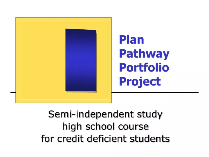 plan pathway portfolio project n.