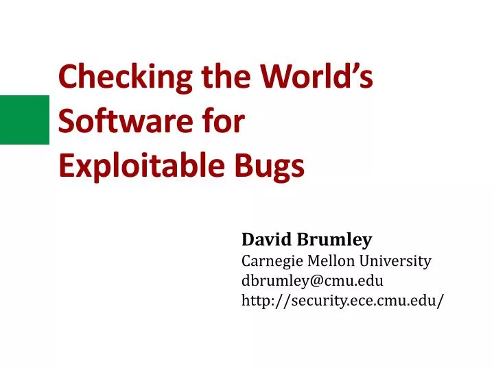 checking the world s software for exploitable bugs n.