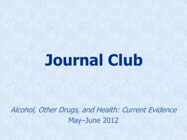 PPT Journal Club PowerPoint Presentation, free download ID5767678
