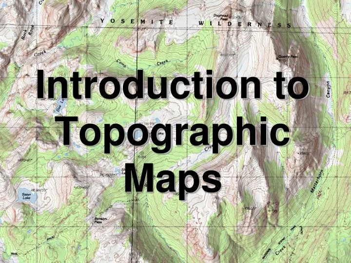 Ppt Introduction To Topographic Maps Powerpoint Presentation Free