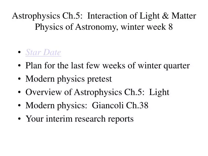 astrophysics ch 5 interaction of light matter physics of astronomy winter week 8 n.