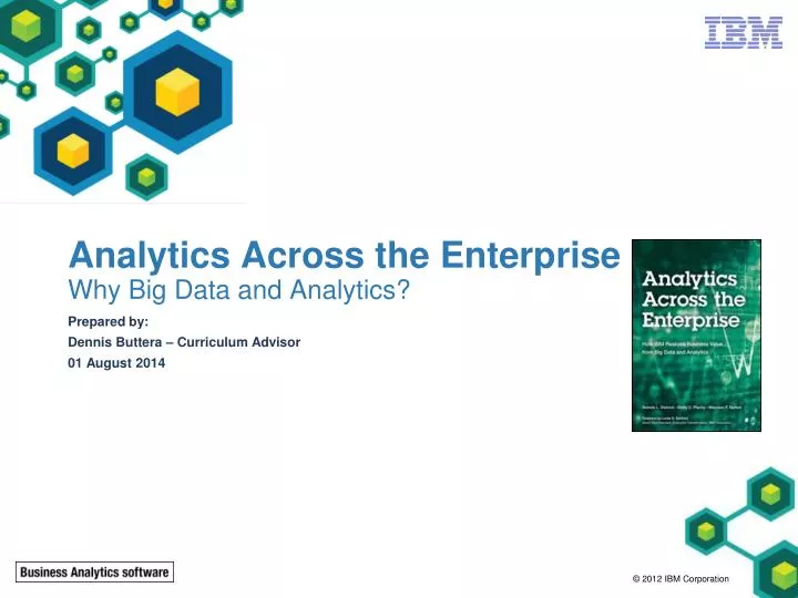 analytics across the enterprise why big data and analytics n.