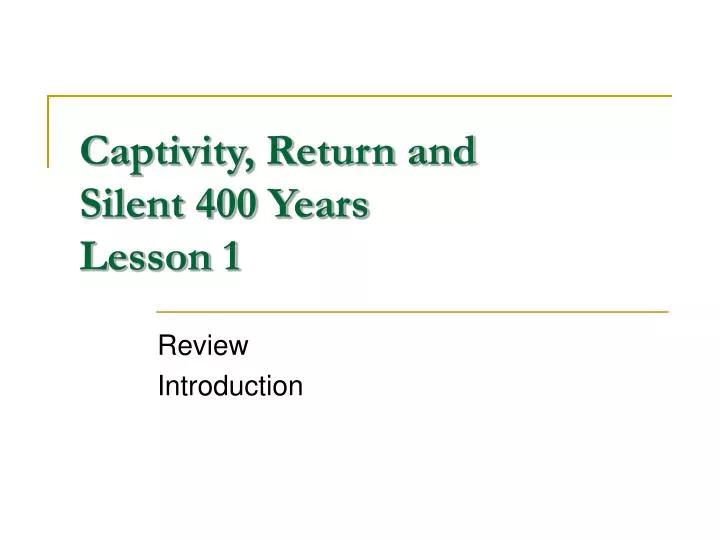 captivity return and silent 400 years lesson 1 n.