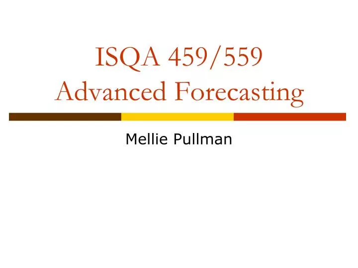 isqa 459 559 advanced forecasting n.