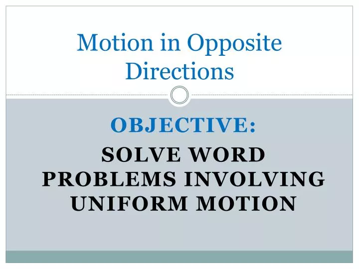 motion in opposite directions n.