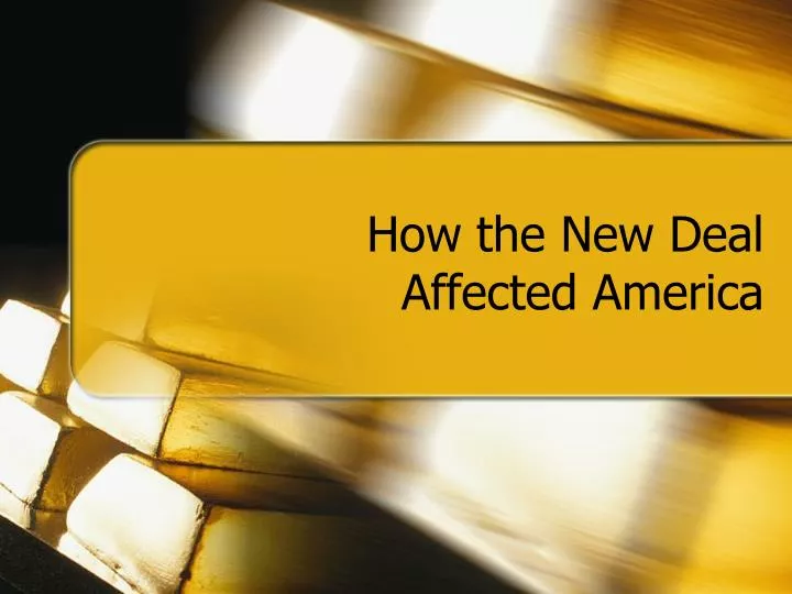 how the new deal affected america n.