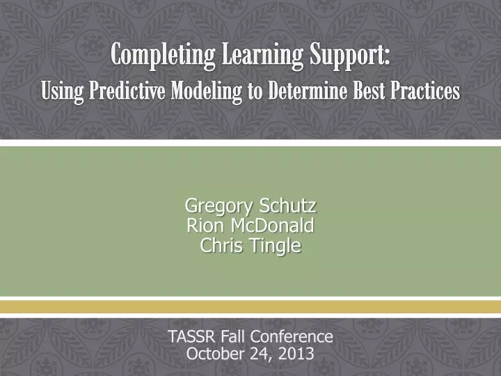 completing learning support using predictive modeling to determine best practices n.