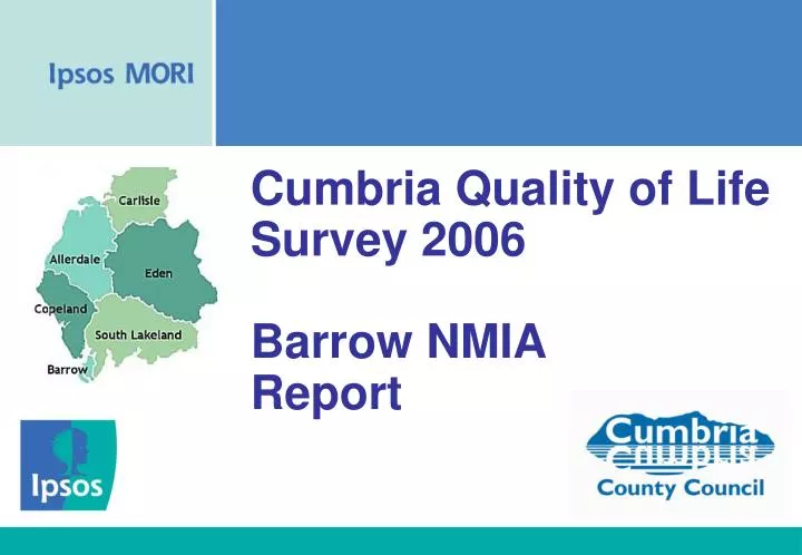 cumbria quality of life survey 2006 barrow nmia report n.