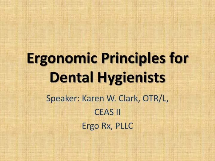 ergonomic principles for dental hygienists n.