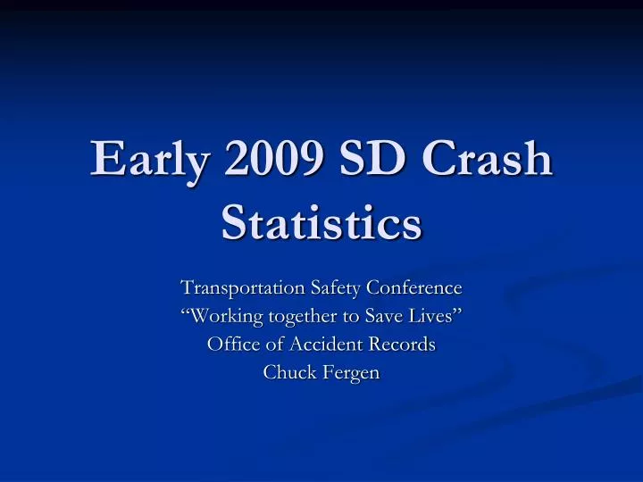 early 2009 sd crash statistics n.