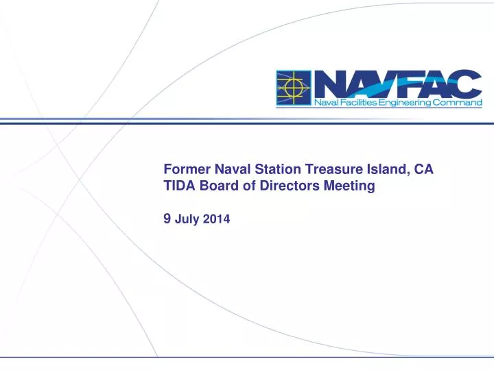 former naval station treasure island ca tida board of directors meeting 9 july 2014 n.