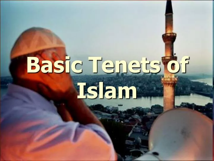 ppt-basic-tenets-of-islam-powerpoint-presentation-free-download-id