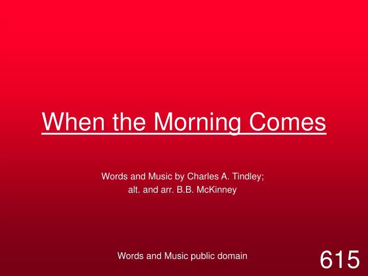 ppt-when-the-morning-comes-powerpoint-presentation-free-download