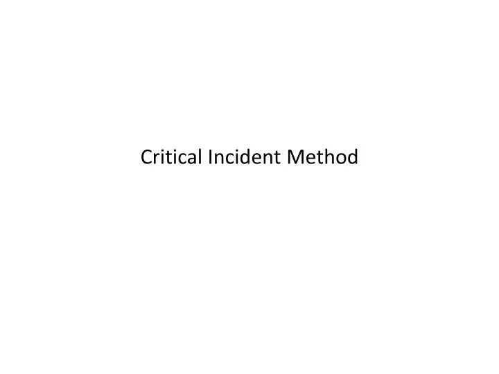 critical incident method n.