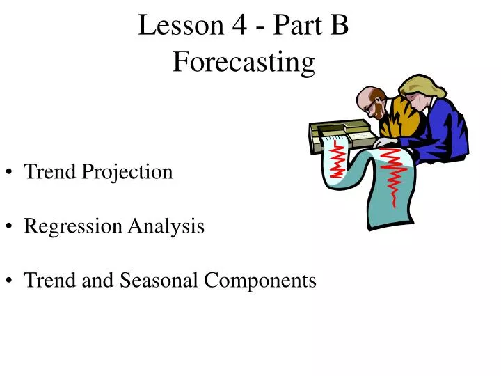 lesson 4 part b forecasting n.