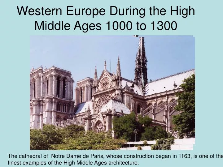 western europe during the high middle ages 1000 to 1300 n.