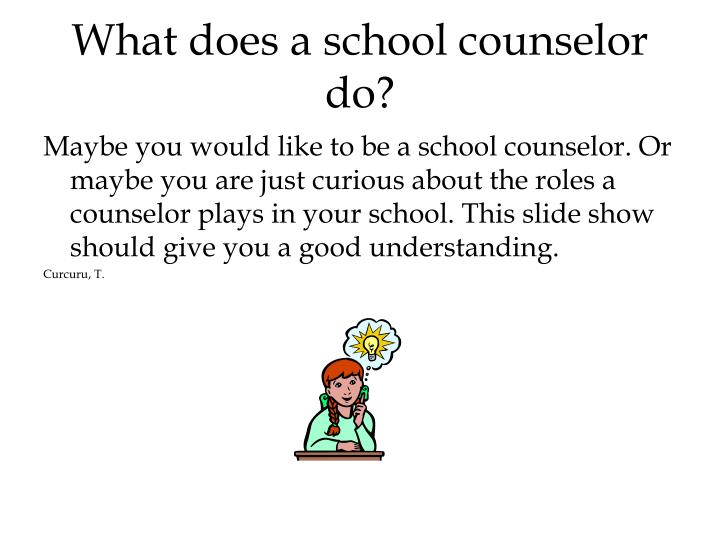 the school counselor s role As shown by metlife’s 2010 survey of the american teacher 46 states and the district of columbia, or 85 percent of the nation’s public school students, have. the school counselor s role As shown by metlife’s 2010 survey of the american teacher 46 states and the district of columbia, or 85 percent of the nation’s public school students, have.