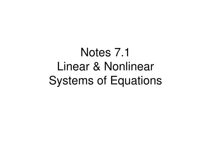 notes 7 1 linear nonlinear systems of equations n.