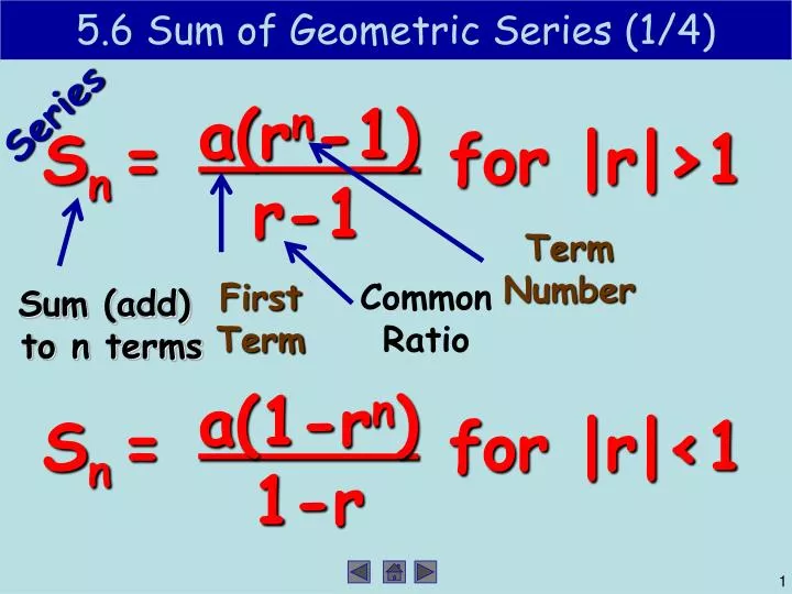 5 6 sum of geometric series 1 4 n.