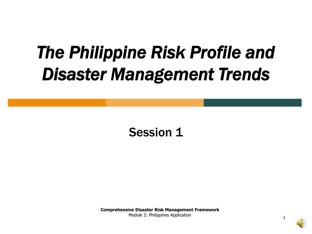 PPT - The Philippine Risk Profile and Disaster Management Trends
