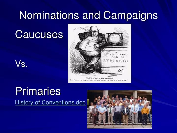 nominations and campaigns n.
