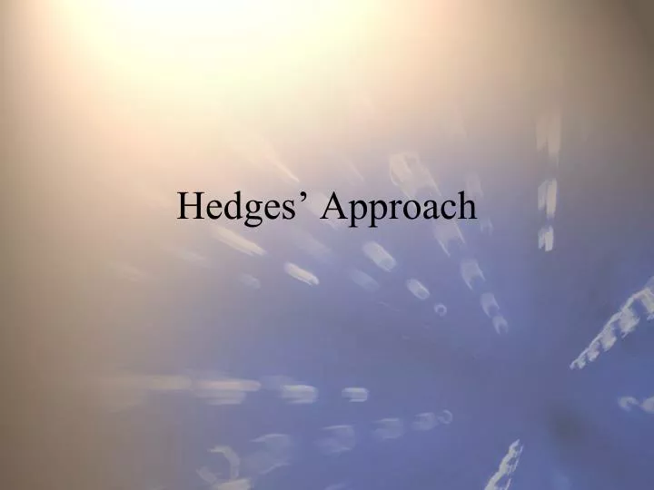 hedges approach n.