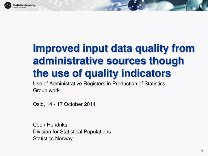 improved input data quality from administrative sources though the use of quality indicators n.