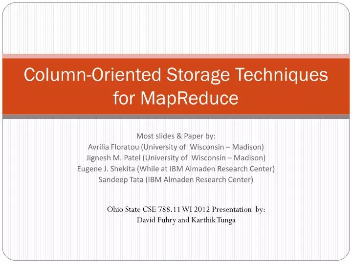 column oriented storage techniques for mapreduce n.